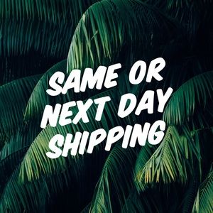 SAME OR NEXT DAY SHIPPING 100% OF THE TIME